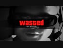 うんこマン「WASTED」シーン集