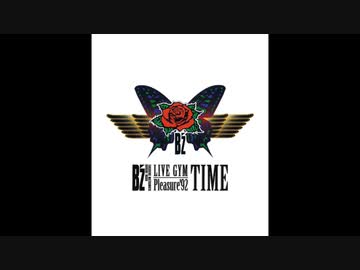 Y*u様 B'z LIVE GYM Pleasure'92 TIME ツアーグッ 歌ってみた】TIME(B'z LIVE GYM Pleasure'92 
