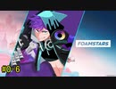 【FOAMSTARS】泡を盛って泡を制す！【単発の6】