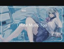 I Hate Music Too / Ci flower