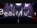 Beautiful_? / 初音ミク