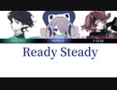 Ready Steady - テイラーコリン・カエルちゃん・フーリエモロー - UTAU COVER