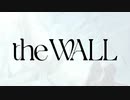 【buzzG】the WALL / ワカツキ タクミ 【歌った】