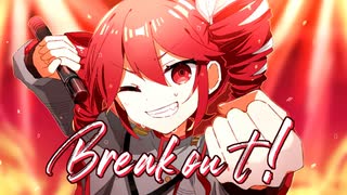 Break out! feat.重音テト