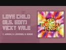 LOVE CHILD (R.S. EDIT) / VICKY VALE