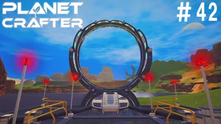 【のんびり】The Planet Crafter #42【惑星開拓】