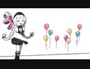 【人力リバ9】悪lいlこlとlはlしlちlゃlいlけlなlいlよ【バルーンパーティー】