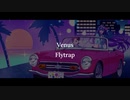 「Venus Flytrap」歌ってみた w/ranze