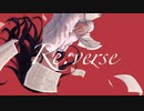 Re;verse / 初音ミク