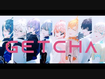 【にじさんじMMD】 GETCHA! 【MECHATU-A】