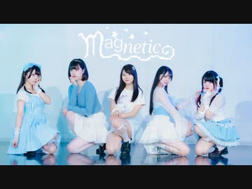 【すぅすなもちさゆみおん】Magnetic　踊ってみた