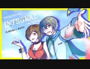 【VOCALOID cover.】インテグラル / *Luna 様 feat.MEIKO×KAITO