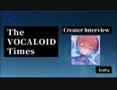 The VOCALOID Times Creater Interview  Iceky