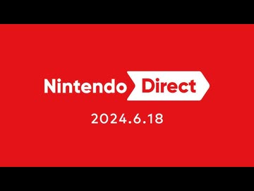 Nintendo Direct 2024.6.18