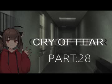 Cry of Fear part:28【VOICEROID実況】