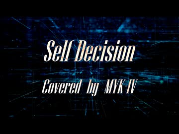 Self Decision / MYK-Ⅳ - Cover