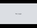 【人力刀剣乱舞】No Logic【一文字則宗】