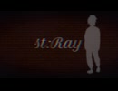 【UTAUcover】st:Ray【明灯ヨヲ】