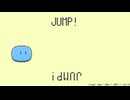 Jump!_JUmp!!_JUMp!!!_JUMP!!!!_Ver1.0