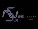 『JACK-LICK』Loop (im@s MAD PV)