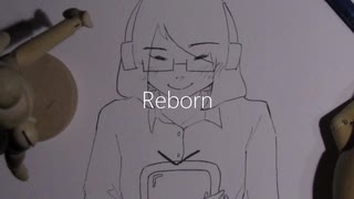 【GUMI】Reborn【モクヨウ】