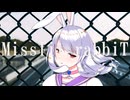 Missfit rabbiT/可不