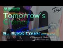 【ベース弾いてみた】Tomorrow's Chance【茅原実里】