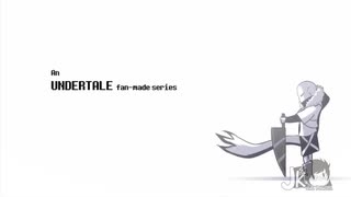 【AMV】Xtale&Underverse~忘れじの言の葉/ダズビー COVER【UNDERTALE AU】