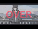 over／かもめ  feat.めろう
