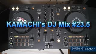 KAMACHI's DJ Mix #23.5　テーマ「夏っぽい曲」