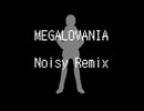MEGALOVANIA (Noisy Remix) /Saitozawa