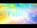【歌愛ユキ】Palette【オリジナル】
