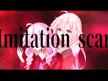 ImitationScar / feat.結月ゆかり&IA