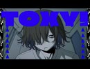【人iヵ】T〇×Y!【u/t】