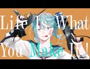 天乃-Life is what you make it! feat.初音ミク