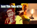 DIO様が「Just The Two of Us」を弾き語りしてくれました。♯62