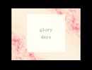 【Synthesizer V カバー】glory days【小春六花＆夏色花梨】