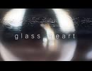 glass heart / 初音ミク