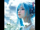 【初音ミク】Echoes 【PLAY EMOTION】