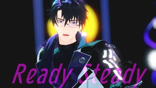 【MMD刀剣乱舞】Ready Steady【日光一文字】