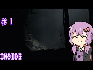 【INSIDE】ゆかりさんがINSIDEの世界に入ったとさ　♯１【ボイスロイド実況】