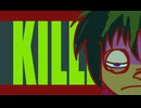KILLER／LOVENOM ft.鏡音レン