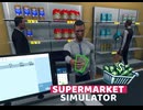 【supermarket simulator】いいねぇ　キレてるねぇ　[2日目]