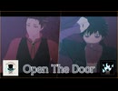 【MMDヒロアカ】Open The Door【Mr.コンプレス/荼毘】