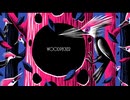 【菌類が】Woodpecker【歌ってみた】