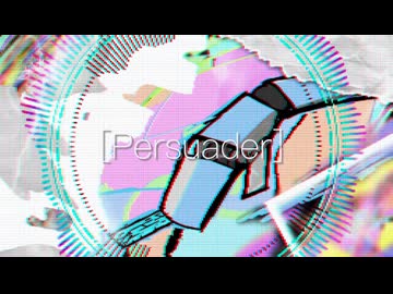 【BGM】[Persuader](Inst)   /   リト/Tori