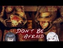 【Don't Be Afraid】見せしめ【CoeFont実況】