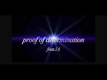 proof of determination〜feat.IA