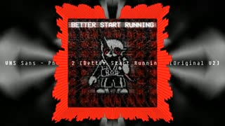 Vhs Sans - Phase 2 [Better Start Running] V2 _REUPLOADED