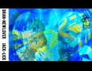 『JACK-LICK』BRAN-NEW LOVER (im@s MAD PV)
